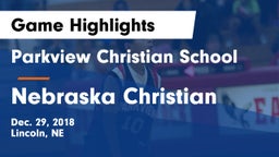 Parkview Christian School vs Nebraska Christian  Game Highlights - Dec. 29, 2018