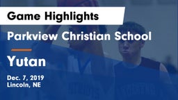 Parkview Christian School vs Yutan  Game Highlights - Dec. 7, 2019