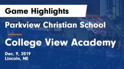 Parkview Christian School vs College View Academy Game Highlights - Dec. 9, 2019