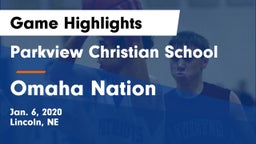 Parkview Christian School vs Omaha Nation  Game Highlights - Jan. 6, 2020