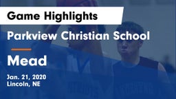 Parkview Christian School vs Mead  Game Highlights - Jan. 21, 2020