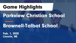 Parkview Christian School vs Brownell-Talbot School Game Highlights - Feb. 1, 2020