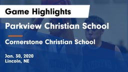 Parkview Christian School vs Cornerstone Christian School Game Highlights - Jan. 30, 2020