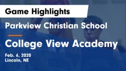 Parkview Christian School vs College View Academy Game Highlights - Feb. 6, 2020