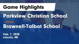 Parkview Christian School vs Brownell-Talbot School Game Highlights - Feb. 7, 2020
