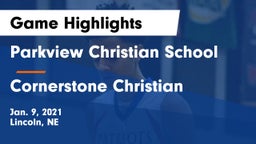 Parkview Christian School vs Cornerstone Christian Game Highlights - Jan. 9, 2021