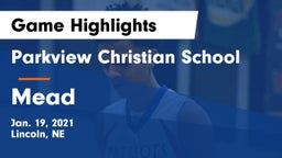 Parkview Christian School vs Mead  Game Highlights - Jan. 19, 2021