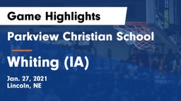 Parkview Christian School vs Whiting (IA) Game Highlights - Jan. 27, 2021