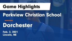 Parkview Christian School vs Dorchester  Game Highlights - Feb. 2, 2021