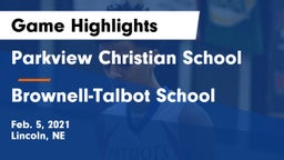 Parkview Christian School vs Brownell-Talbot School Game Highlights - Feb. 5, 2021