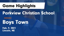 Parkview Christian School vs Boys Town  Game Highlights - Feb. 9, 2021