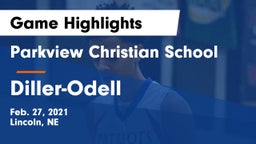 Parkview Christian School vs Diller-Odell  Game Highlights - Feb. 27, 2021