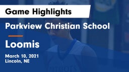 Parkview Christian School vs Loomis  Game Highlights - March 10, 2021