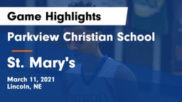 Parkview Christian School vs St. Mary's  Game Highlights - March 11, 2021