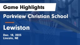 Parkview Christian School vs Lewiston  Game Highlights - Dec. 18, 2023