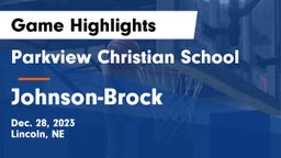 Parkview Christian School vs Johnson-Brock  Game Highlights - Dec. 28, 2023
