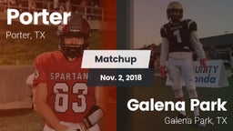 Matchup: Porter  vs. Galena Park  2018