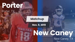 Matchup: Porter  vs. New Caney  2019