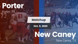 Matchup: Porter  vs. New Caney  2020