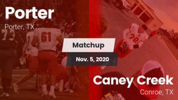 Matchup: Porter  vs. Caney Creek  2020
