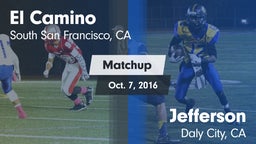 Matchup: El Camino High Schoo vs. Jefferson  2016