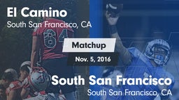Matchup: El Camino High Schoo vs. South San Francisco  2016