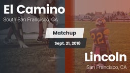Matchup: El Camino High Schoo vs. Lincoln  2018