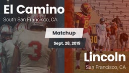Matchup: El Camino High Schoo vs. Lincoln  2019