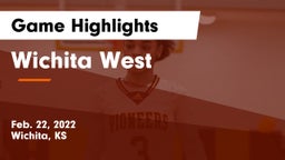 Wichita West  Game Highlights - Feb. 22, 2022