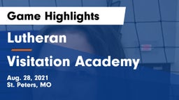 Lutheran  vs Visitation Academy  Game Highlights - Aug. 28, 2021