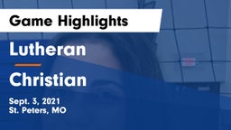 Lutheran  vs Christian  Game Highlights - Sept. 3, 2021