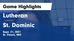 Lutheran  vs St. Dominic  Game Highlights - Sept. 21, 2021
