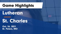 Lutheran  vs St. Charles  Game Highlights - Oct. 26, 2021