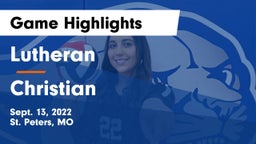 Lutheran  vs Christian  Game Highlights - Sept. 13, 2022