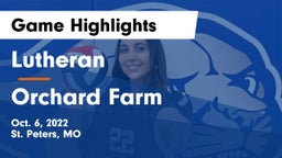 Lutheran  vs Orchard Farm  Game Highlights - Oct. 6, 2022