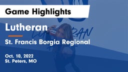 Lutheran  vs St. Francis Borgia Regional  Game Highlights - Oct. 10, 2022