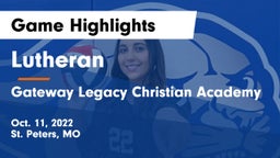 Lutheran  vs Gateway Legacy Christian Academy  Game Highlights - Oct. 11, 2022