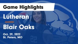 Lutheran  vs Blair Oaks  Game Highlights - Oct. 29, 2022