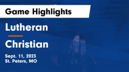 Lutheran  vs Christian  Game Highlights - Sept. 11, 2023
