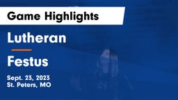 Lutheran  vs Festus  Game Highlights - Sept. 23, 2023