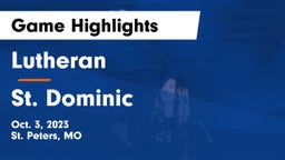 Lutheran  vs St. Dominic  Game Highlights - Oct. 3, 2023