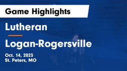 Lutheran  vs Logan-Rogersville  Game Highlights - Oct. 14, 2023