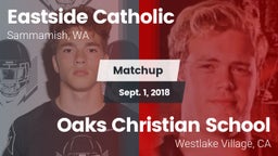 Matchup: Eastside Catholic vs. Oaks Christian School 2018
