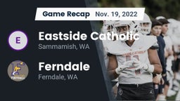 Recap: Eastside Catholic  vs. Ferndale  2022