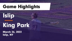 Islip  vs King Park  Game Highlights - March 26, 2022