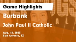 Burbank  vs John Paul II Catholic  Game Highlights - Aug. 18, 2023
