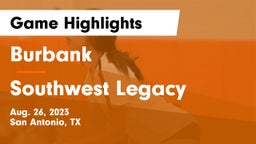Burbank  vs Southwest Legacy  Game Highlights - Aug. 26, 2023