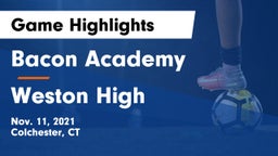 Bacon Academy  vs Weston High Game Highlights - Nov. 11, 2021