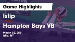 Islip  vs Hampton Bays VB Game Highlights - March 30, 2021