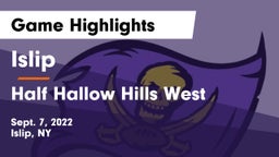 Islip  vs Half Hallow Hills West Game Highlights - Sept. 7, 2022